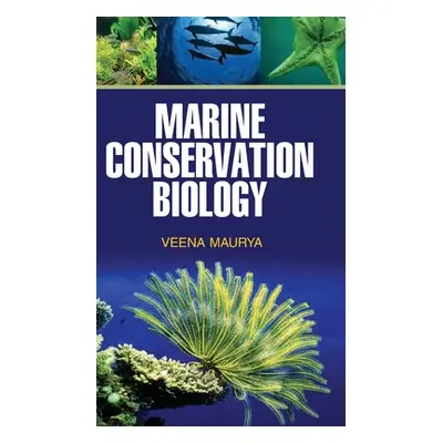 "Marine Conservation Biology" - "" ("Maurya Veena")