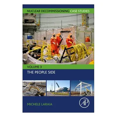 "Nuclear Decommissioning Case Studies: The People Sidevolume 3" - "" ("Laraia Michele")