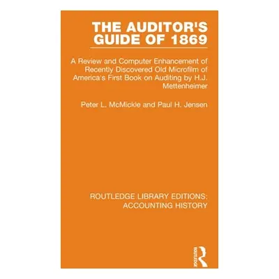 "The Auditor's Guide of 1869: A Review and Computer Enhancement of Recently Discovered Old Micro