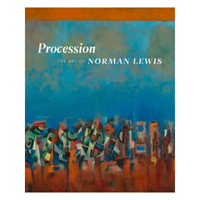 "Procession: The Art of Norman Lewis" - "" ("Fine Ruth")