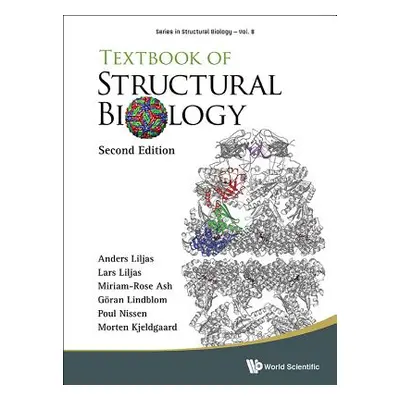 "Textbook of Structural Biology (Second Edition)" - "" ("Liljas Anders")