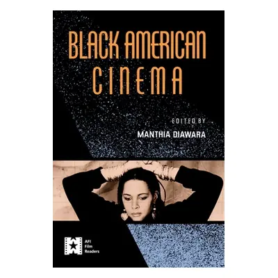 "Black American Cinema" - "" ("Diawara Manthia")