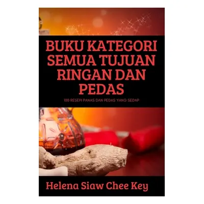 "Buku Kategori Semua Tujuan Ringan Dan Pedas" - "" ("Helena Siaw Chee Key")