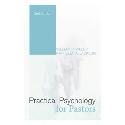 "Practical Psychology for Pastors" - "" ("Miller William R.")