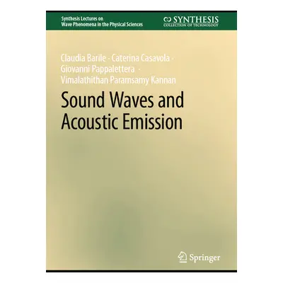 "Sound Waves and Acoustic Emission" - "" ("Barile Claudia")