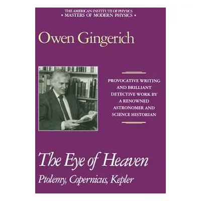 "The Eye of Heaven: Ptolemy, Copernicus, Kepler" - "" ("Gingerich Owen")