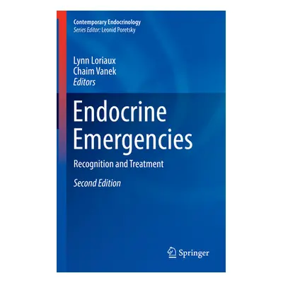 "Endocrine Emergencies: Recognition and Treatment" - "" ("Loriaux Lynn")