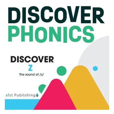 "Discover Z: The sound of /z/" - "" ("Hoeft August")