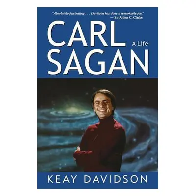 "Carl Sagan: A Life" - "" ("Davidson Keay")