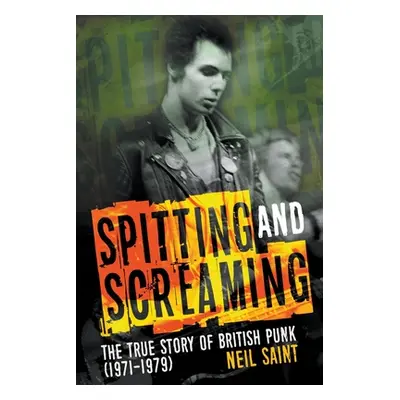 "Spitting and Screaming" - "" ("Saint Neil")