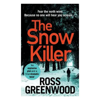 "The Snow Killer" - "" ("Greenwood Ross")