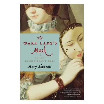 "The Dark Lady's Mask" - "" ("Sharratt Mary")