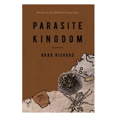 "Parasite Kingdom" - "" ("Richard Brad")