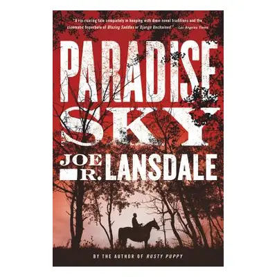 "Paradise Sky" - "" ("Lansdale Joe R.")