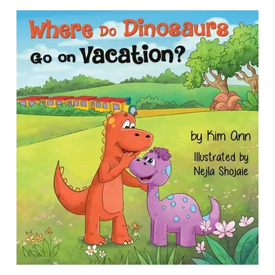 "Where Do Dinosaurs Go on Vacation?" - "" ("Ann Kim")