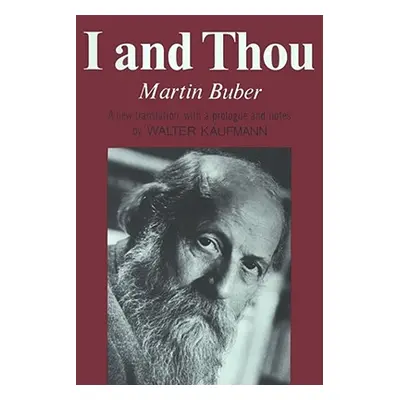 "I and Thou" - "" ("Buber Martin")