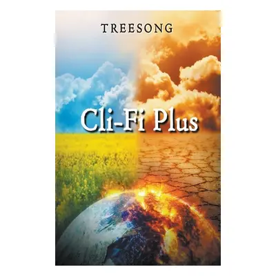 "Cli-Fi Plus" - "" ("Treesong")