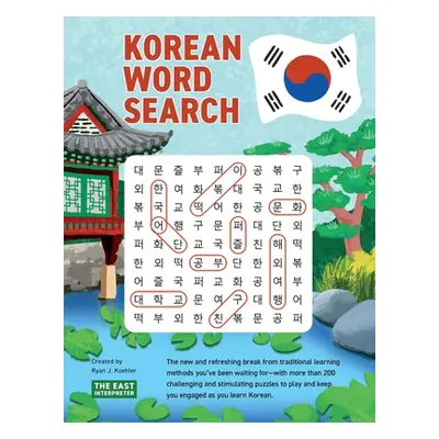 "Korean Word Search: Learn 2,400+ Essential Korean Words Completing over 200 Puzzles" - "" ("Koe