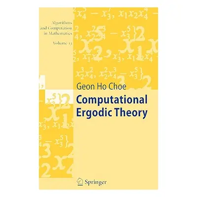 "Computational Ergodic Theory" - "" ("Choe Geon Ho")