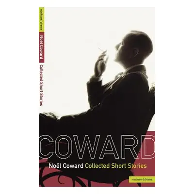 "Collected Short Stories" - "" ("Coward Noel")