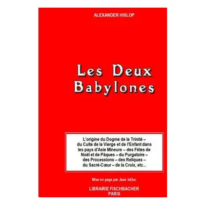 "Les Deux Babylones" - "" ("Leduc Jean")