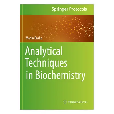 "Analytical Techniques in Biochemistry" - "" ("Basha Mahin")