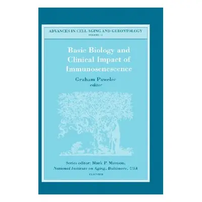 "Basic Biology and Clinical Impact of Immunosenescence: Volume 13" - "" ("Pawelec G.")