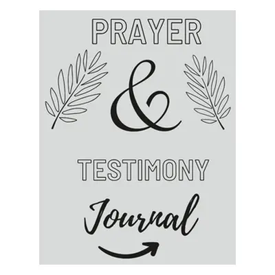 "Prayer And Testimony Journal" - "" ("Pule Aone Ludo Hope")