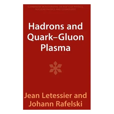 "Hadrons and Quark-Gluon Plasma" - "" ("Letessier Jean")