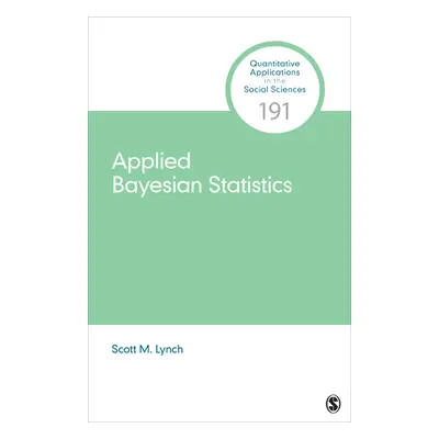 "Applied Bayesian Statistics" - "" ("Lynch Scott M.")