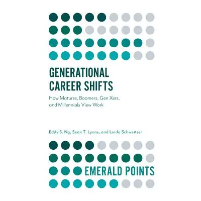 "Generational Career Shifts: How Matures, Boomers, Gen Xers, and Millennials View Work" - "" ("N