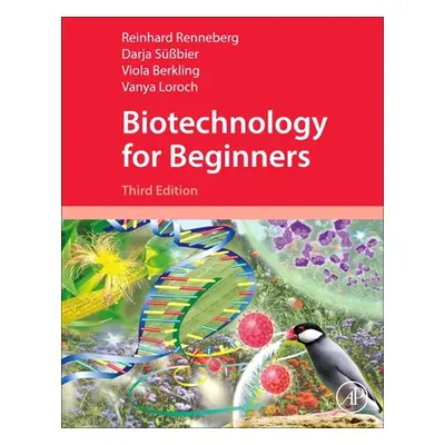 "Biotechnology for Beginners" - "" ("Renneberg Reinhard (Hong Kong University of Science and Tec