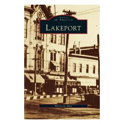 "Lakeport" - "" ("Huse Warren D.")