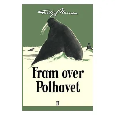 "Fram over Polhavet II" - "" ("Nansen Fridtjof")