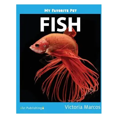 "My Favorite Pet: Fish" - "" ("Marcos Victoria")