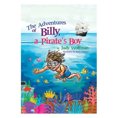 "The Adventures of Billy, a Pirate's Boy" - "" ("Wolfman Judy")