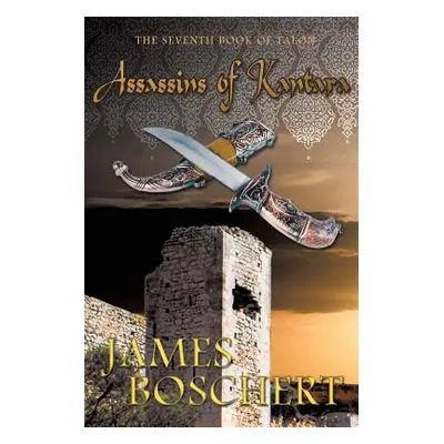 "Assassins of Kantara" - "" ("Boschert James")