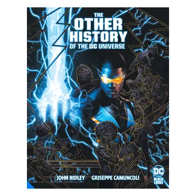 "The Other History of the DC Universe" - "" ("Ridley John")