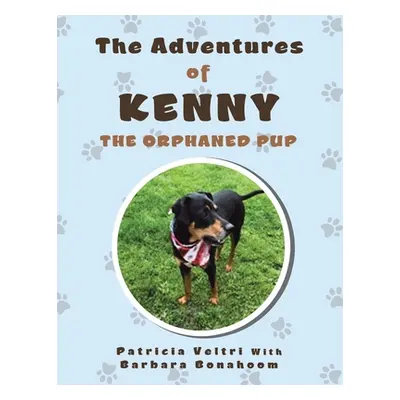 "The Adventures of Kenny the Orphaned Pup" - "" ("Veltri Patricia")