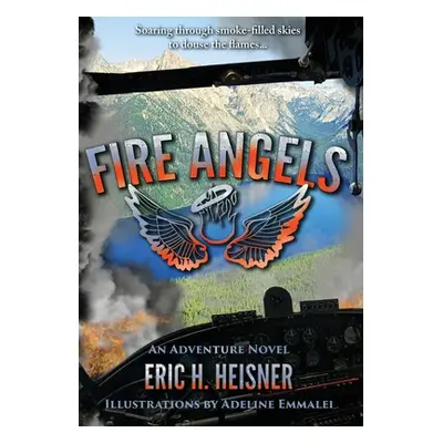 "Fire Angels" - "" ("Heisner Eric")