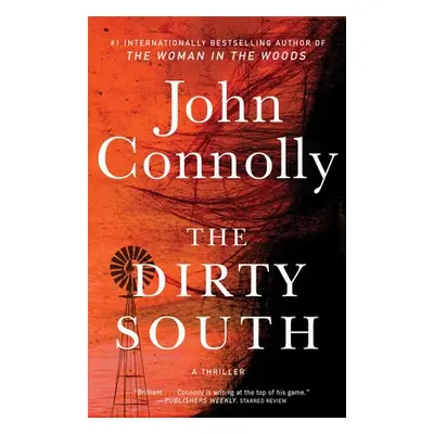 "The Dirty South, 18: A Thriller" - "" ("Connolly John")