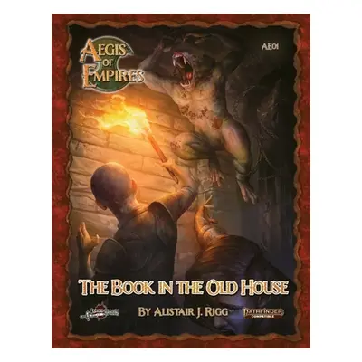 "The Book in the Old House: Pathfinder Second Edition" - "" ("Rigg Alistair J.")