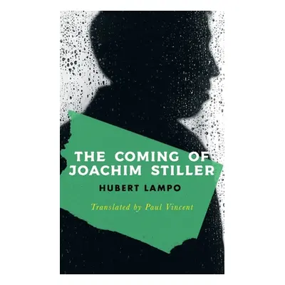 "The Coming of Joachim Stiller (Valancourt International)" - "" ("Lampo Hubert")