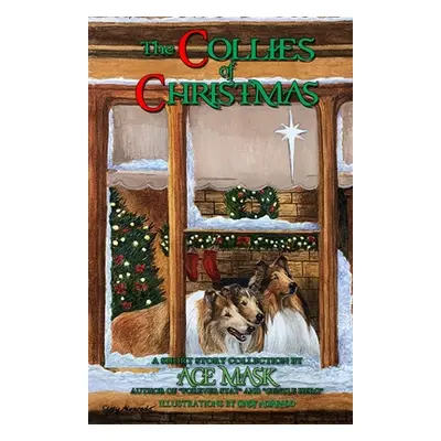 "The Collies of Christmas" - "" ("Mask Ace")