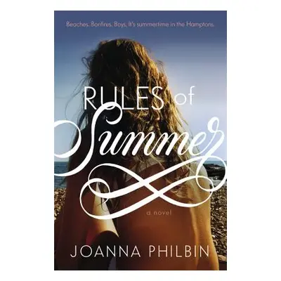 "Rules of Summer" - "" ("Philbin Joanna")