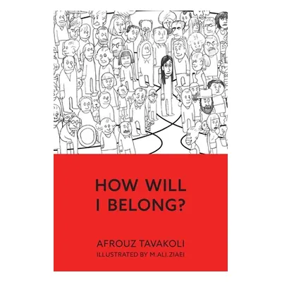 "How Will I Belong?" - "" ("Tavakoli Afrouz")