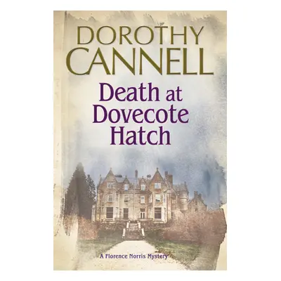 "Death at Dovecote Hatch" - "" ("Cannell Dorothy")