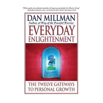 "Everyday Enlightenment" - "" ("Millman Dan")