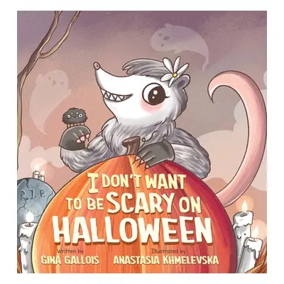 "I Don't Want to be Scary on Halloween" - "" ("Gallois Gina")