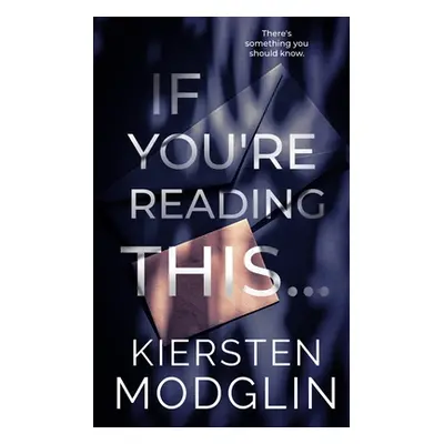 "If You're Reading This..." - "" ("Modglin Kiersten")